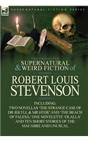The Collected Supernatural and Weird Fiction of Robert Louis Stevenson: Two Novellas 'The Strange Case of Dr Jekyll & MR Hyde' and 'The Beach of Fales(English)