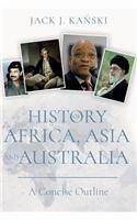 History of Africa, Asia and Australia: A Concise Outline