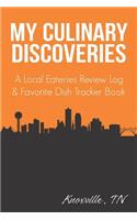 My Culinary Discoveries - A Local Eateries Review Log & Favorite Dish Tracker Book