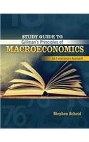 Study Guide to Gillman's Principles of Macroeconomics