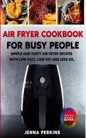 Air Fryer Cookbook for Busy People