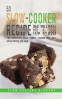 50 Slow-Cooker Recipes That Will Make You a Food Prep Believer