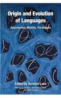 Origin and Evolution of Languages: Approaches, Models, Paradigms