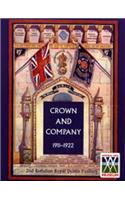 CROWN AND COMPANY 1911-1922. 2nd Battalion Royal Dublin Fusiliers