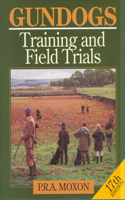 Gundogs: Training and Field Trials