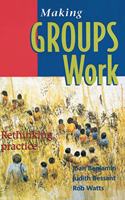 Making Groups Work