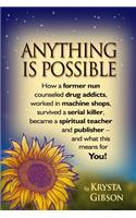 Anything Is Possible