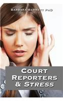 Court Reporters & Stress