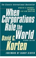 When Corporations Rule the World: Second Edition