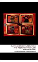 Latin American Literature and Post-structuralism