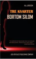 Tre kvarter bortom Silom