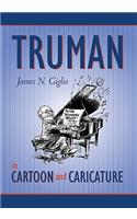 Truman in Cartoon & Caricature