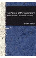 Politics of Professionalism
