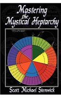 Mastering the Mystical Heptarchy