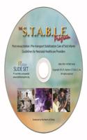 S.T.A.B.L.E. Program Learner/Provider Course Slides on CD-ROM