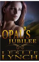 Opal's Jubilee