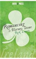 Romancing The Blarney Stone