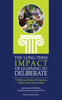Long-Term Impact of Learning to Deliberate