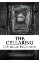 The Cellaring: Poems from a Darkling Side of the Shadowed Mind