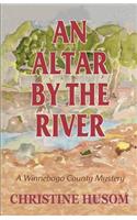 An Altar By The River