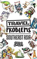 Travel Problems Southeast Asia