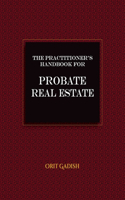 Practitioner's Handbook for Probate Real Estate