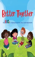 Better Together