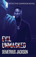 Evil Unmasked