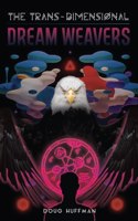 Trans-Dimensional Dream Weavers