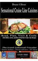 SENSATIONAL CRUISE LINE CUISINES Read, Plan, Visit & Cook