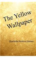 The Yellow Wallpaper