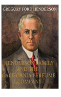 Henderson Family and the California Perfume Company