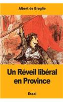 Un Réveil libéral en Province