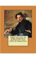 English Caricaturists and Graphic Humourists of the Nineteenth Century (1893) by