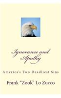 Ignorance and Apathy