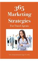 365 Marketing Strategies for Travel Agents