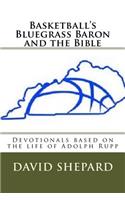 Basketball's Bluegrass Baron and the Bible