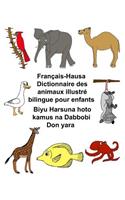 Français-Hausa Dictionnaire des animaux illustré bilingue pour enfants: (Freebilingualbooks.com)
