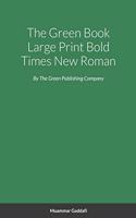 Green Book Large Print Bold Times New Roman