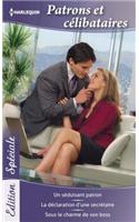 Patrons Et Celibataires: Un Seduisant Patron - La Declaration D'Une Secretaire - Sous Le Charme de Son Boss