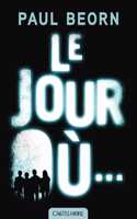 Le jour ou...