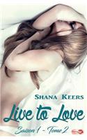 Live to Love - Saison 1 - Tome 2