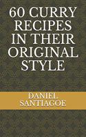 60 Curry Recipes in Their Original Style