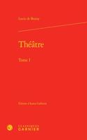 Theatre. Tome I