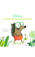 Henry Searches for the Perfect Family