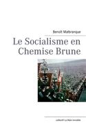 Socialisme En Chemise Brune