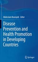 Disease Prevention and Health Promotion in Developing Countries