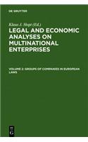 Groups of Companies in European Laws / Les Groupes de Societes En Droit Europeen