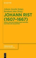 Johann Rist (1607-1667): Profil Und Netzwerke Eines Pastors, Dichters Und Gelehrten