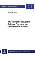 Romantic Chivalrous Epic as a Phenomenon of the German Rococo